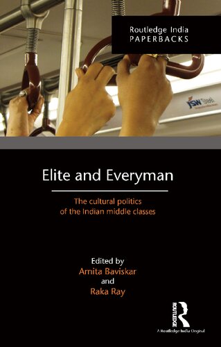 Elite and Everyman: The cultural politics of the Indian middle classes