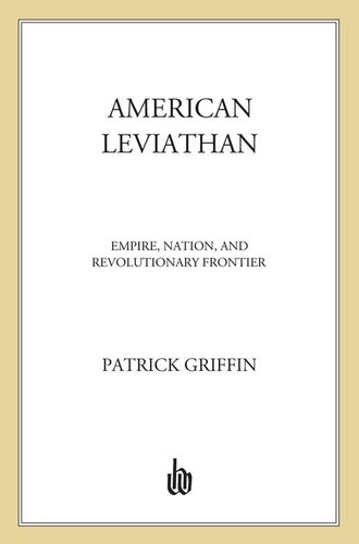 American Leviathan: Empire, Nation, and Revolutionary Frontier