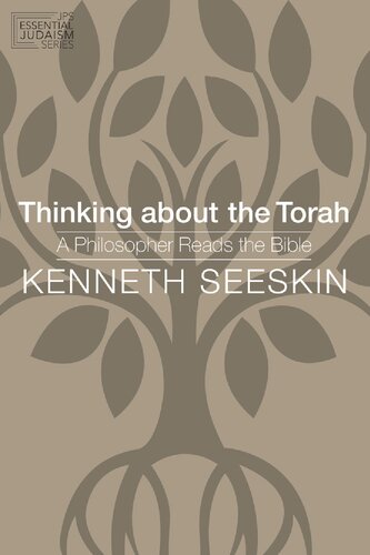 Thinking About the Torah : A Philosopher Reads the Bible