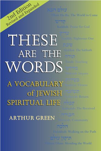 These Are the Words, 2nd Edition : A Vocabulary of Jewish Spiritual Life