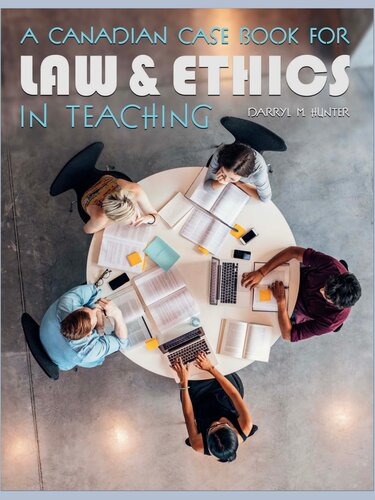 A Canadian Case Book for Law & Ethics In Teacher