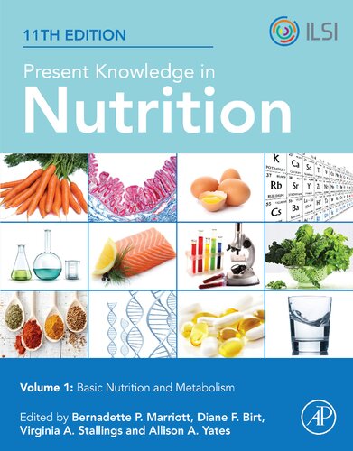 Present Knowledge in Nutrition, Volume 1: Basic Nutrition and Metabolism