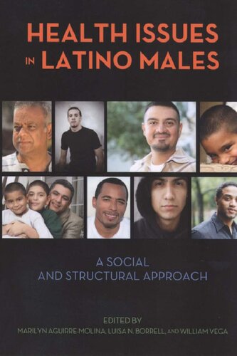 Health Issues in Latino Males: A Social and Structural Approach