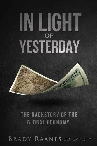 In Light of Yesterday: The Backstory of the Global Economy