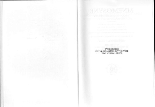 Two Studies in the Semantics of the Verb in Classical Greek