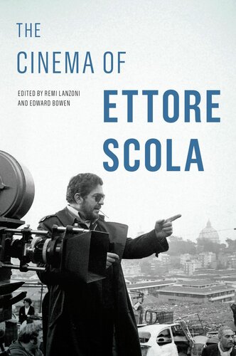 The Cinema of Ettore Scola: Contemporary Approaches to Film and Media Studies