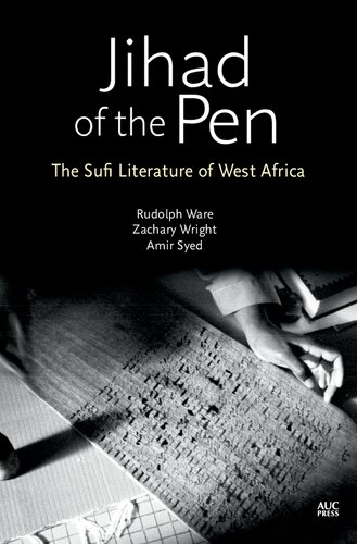 Jihad of the Pen: The Sufi Literature of West Africa
