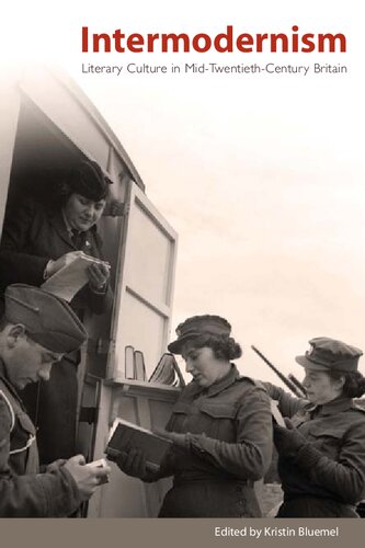 Intermodernism : Literary Culture in Mid-twentieth-century Britain