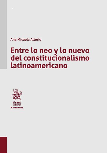 Entre lo neo y lo nuevo del constitucionalismo latinoamericano