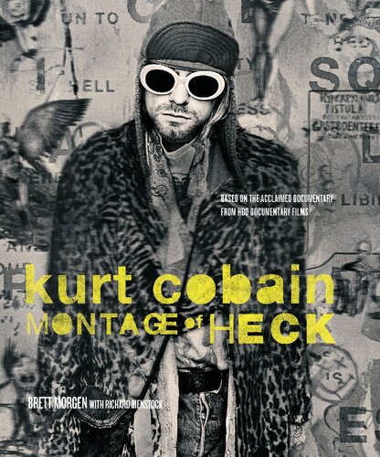Kurt Cobain: Montage of Heck Book by Brett Morgen and Richard Bienstock