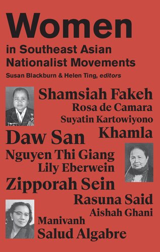 Women in Southeast Asian Nationalist Movements: A Biographical Approach