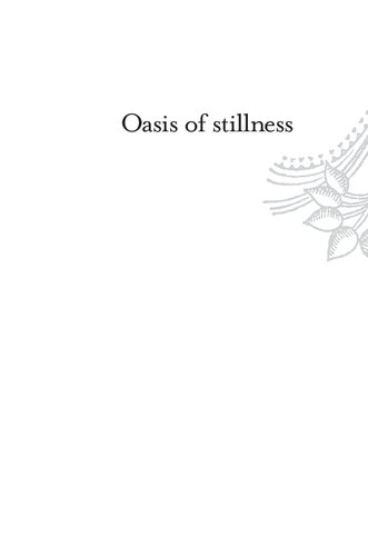 Oasis of Stillness: The Life and Wisdom of Aghoreshwar Ram, a Modern-Day Saint