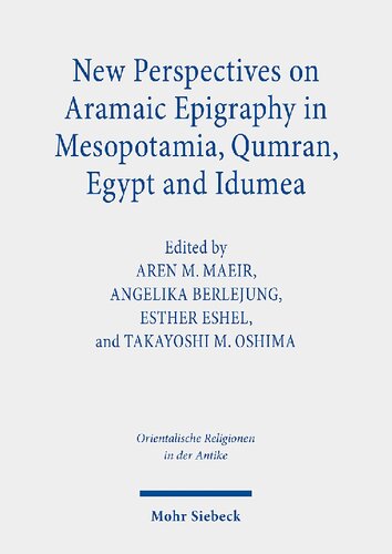 New Perspectives on Aramaic Epigraphy in Mesopotamia, Qumran, Egypt and Idumea
