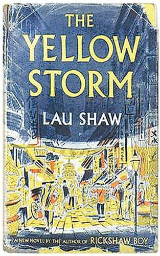 The Yellow Storm《四世同堂》- the Unabridged & Unexpurgated Edition