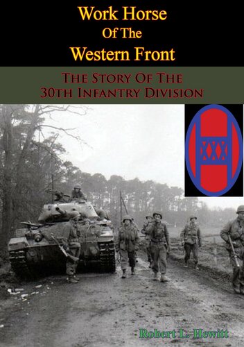 Work Horse of the Western Front; The Story of the 30th Infantry Division
