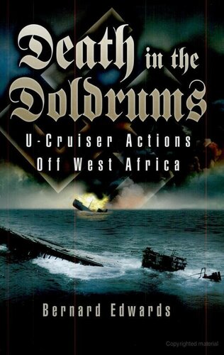 Death in the Doldrums: U-Cruiser Actions Off West Africa