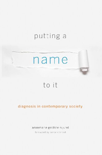 Putting a Name to It: Diagnosis in Contemporary Society
