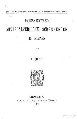 Bemerkenswerte mittelalterliche Schenkungen im Elsass