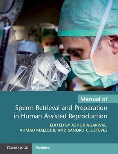 Manual of Sperm Retrieval and Preparation in Human Assisted Reproduction