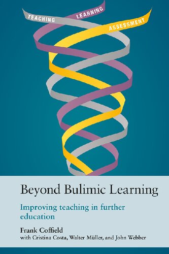 Beyond Bulimic Learning: Improving Teaching in Further Education