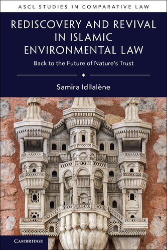 Rediscovery and Revival in Islamic Environmental Law: Back to the Future of Nature's Trust