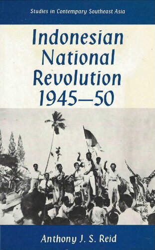 The Indonesian National Revolution 1945-1950