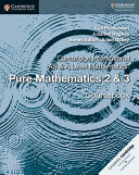 Cambridge International AS and A Level Mathematics: Pure Mathematics 2 & 3 Coursebook