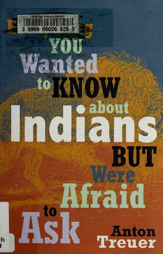 Everything you wanted to know about Indians but were afraid to ask