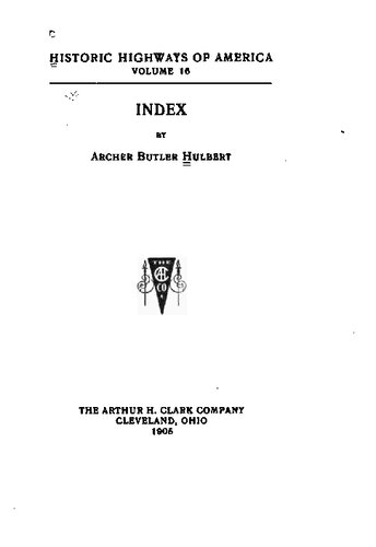 Historic Highways in America, vol 16: Index