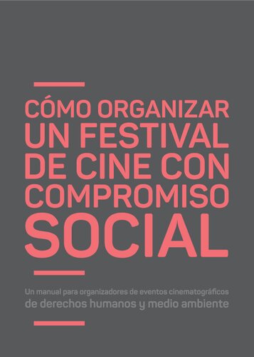 Cómo organizar un festival de cine con compromiso social
