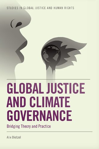 Global Justice and Climate Governance : Bridging Theory and Practice