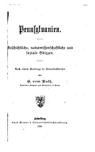 Pennsylvanien. Geschichtliche, naturwissenschaftliche und soziale Skizzen