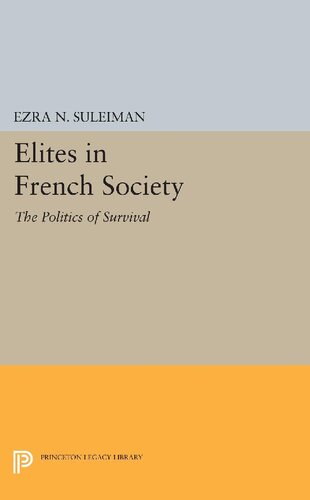 Elites in French Society: The Politics of Survival