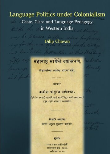 Language Politics Under Colonialism: Caste, Class and Language Pedagogy in Western India