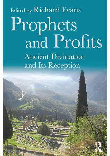 Prophets and Profits: Ancient Divination and Its Reception
