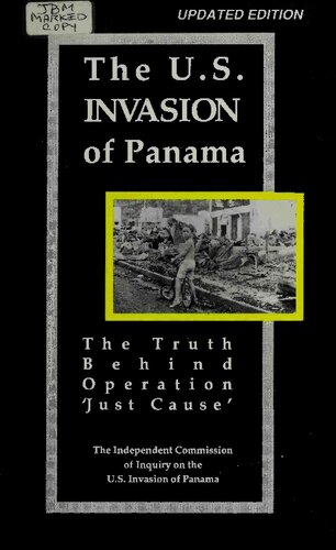 The U.S. Invasion of Panama: The Truth Behind Operation ‘Just Cause’