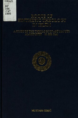 Roots of Synthetic Theology in Islam: a study of the theology of Abu Mansur Al-Maturidi (d. 333/944)