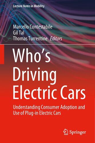 Who’s Driving Electric Cars: Understanding Consumer Adoption and Use of Plug-in Electric Cars
