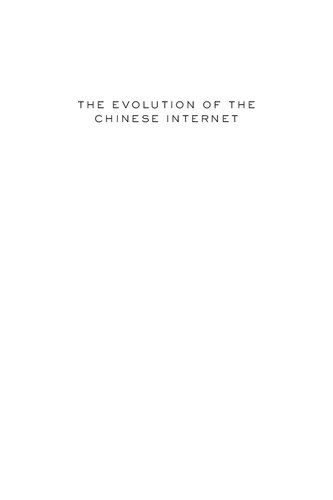 The Evolution of the Chinese Internet: Creative Visibility in the Digital Public