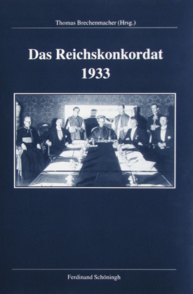 Das Reichskonkordat 1933 : Forschungsstand, Kontroversen, Dokumente