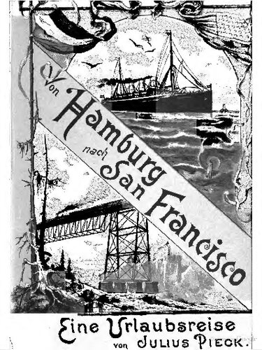 Von Hamburg nach San Francisco. Eine Urlaubsreise