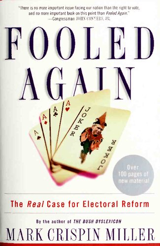 Fooled Again: The Real Case for Electoral Reform