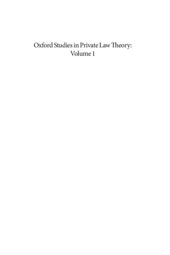 Oxford Studies in Private Law Theory: Volume I
