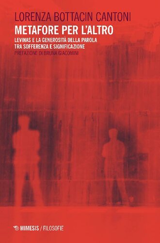 Metafore per l’altro. Levinas e la generosità della parola tra sofferenza e significazione