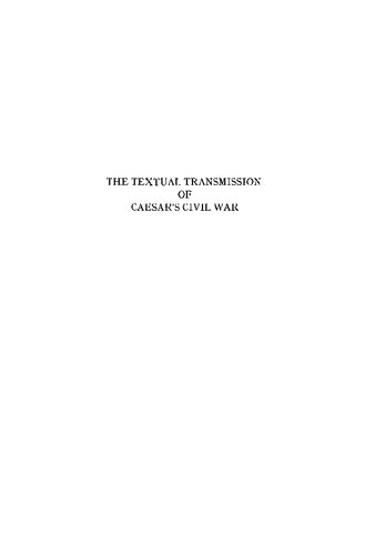 The Textual Transmission of Caesar's Civil War