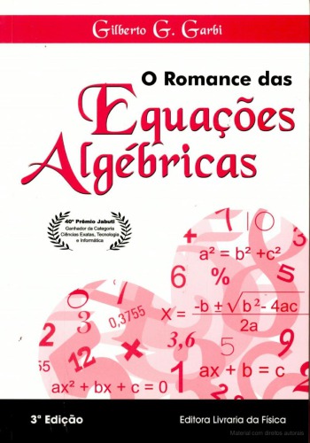 O Romance das Equações Algébricas