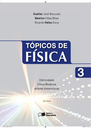 Tópicos de Física - Eletricidade, Física Moderna e Análise Dimensional
