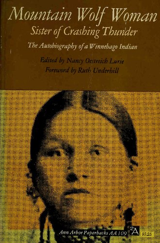 Mountain Wolf Woman, Sister of Crashing Thunder : The Autobiography of a Winnebago Indian