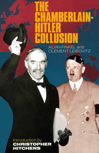 The Chamberlain-Hitler Collusion