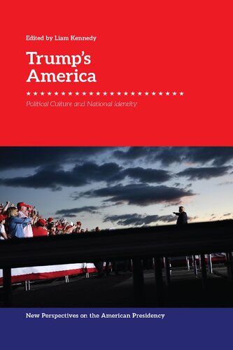 Trump's America: Political Culture and National Identity